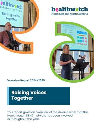 Healthwatch North East & North Cumbria: Raising Voices Together